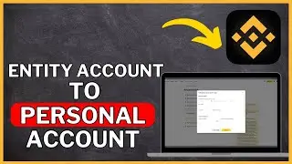 How to Convert Your Binance Entity Account to Personal Account | Binance Tutorial
