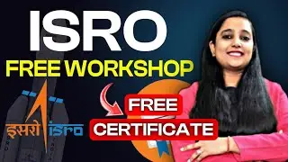 ISRO Launched 3-Day Free Workshop For Students & Professionals | Don't Miss This Opportunity!