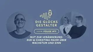 Mut zur Veränderung: Didi & Christina Maier über Wachstum und Sinn