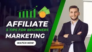 Top 5 Affiliate Marketing Tips for Beginners in 2025