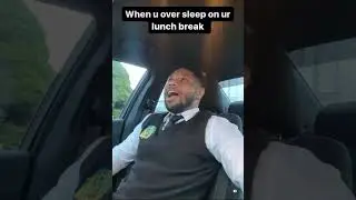 When u over sleep on your lunch break
