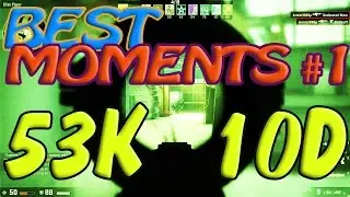 CS:GO - BEST MOMENTS VERTIGO #1 53K 10D GamePlay Deathmatch