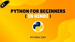 Python Lists Explained | append(), clear(), and sort() Methods | Python for Beginners (In Hindi)
