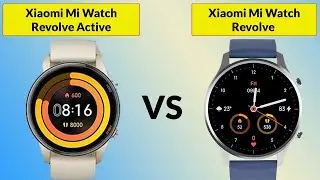 Mi Watch Revolve Active vs Mi Watch Revolve, The New Smartwatch comparison