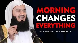 The Morning Routine That Transforms Your Entire Day | Mufti Menk