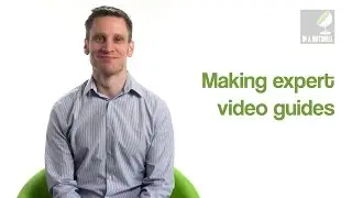 Tips for making expert video guides - In a nutshell
