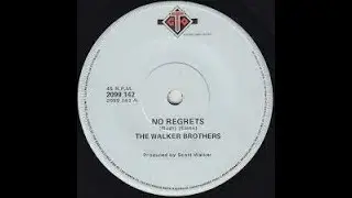 The Walker Brothers No Regrets Lyrics