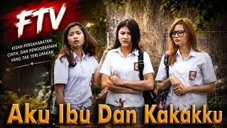 FTV - Aku, Ibu Dan Kakakku | GVM Pictures