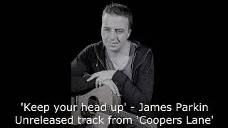Keep Your Head Up - James Parkin (Ben Howard cover)