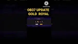OB37 NEW UPDATE  #    NEW @#    GOLD  ROYAL.  FREE FIRE. #