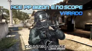 CS:GO- ACE de PP-Bizon + No Scope de AWP Varado By: Biel