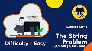 The String Problem HackerEarth Solution | Easy | By using C++ | By CODE CONVENT