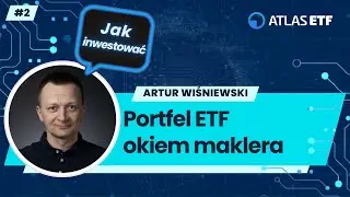 Portfel ETF okiem maklera - Artur Wiśniewski