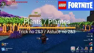 Fortnite Lego Plantes Astuce Incroyable 2 & 3 (Amazing Trick 2 & 3)