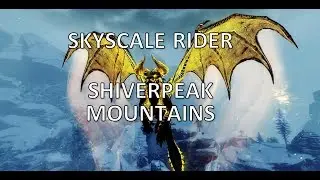 Guild Wars 2 - Skyscale Rider: Shiverpeak Mountains - Ruler of the Skies