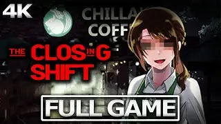 THE CLOSING SHIFT 閉店事件 Full Gameplay Walkthrough / No Commentary【FULL GAME】4K 60FPS Ultra HD