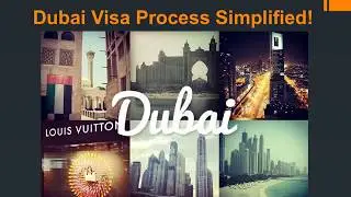 Dubai Visa Process Simplified!