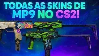 Todas as Skins de MP9 no CS2!