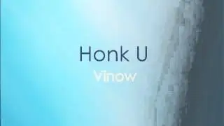 Vinow - Honk U (Original Mix)