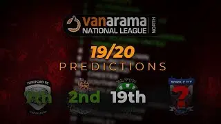 19/20 Predictions: Vanarama National League North