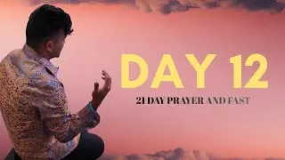 21 day Prayer and Fast // Day 12 // Cory Howard // 2026