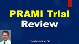 PRAMI Trial &ndash; Review