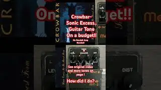 Crowbar - Sonic Excess Guitar Tone on a budget!! No Randall needed!!  #crowbar #guitartone #metal