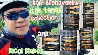 Ram buenaventura itak tanay collection and bicol blades
