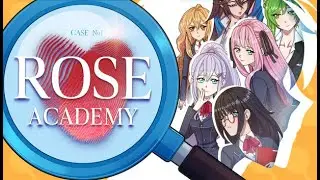 CASE NO 1: ROSE ACADEMY DEMO VISUAL NOVEL 30 FIRST MINUTES OF GAMEPLAY IN 4K 60 FPS