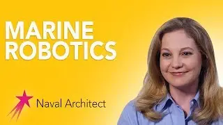 Using Robots in the Offshore Industry | Naval Architect and Marine Engineer Amanda Dayton