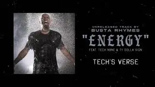 Busta Rhymes - Energy (feat. Tech N9ne & Ty Dolla $ign) [Snippet] *UNRELEASED*