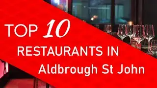 Top 10 best Restaurants in Aldbrough St John, United Kingdom