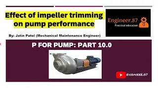 PUMP 10.0 || EFFECT OF IMPELLER TRIMMING ON PUMP PERFORMANCE || AFFINITY LAWS OF PUMP || Hindi