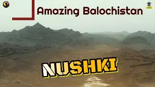 Amazing Balochistan | Koh-i-Chiltan to Nushki Golden Desert