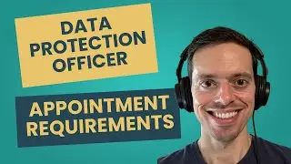 Data Protection Officer and DPO Appointment Requirements - CIPM Certification