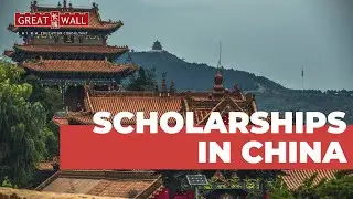 SCHOLARSHIPS IN CHINA