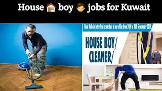 House boy 👦 jobs for Kuwait