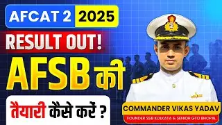 How to Crack AFSB | Top Strategies to Clear AFSB | Expert Tips by Cdr Vikas Yadav
