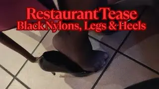 Romina&rsquo;s Elegant Tease in Black Pantyhose &ndash; Restaurant Seduction