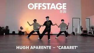 Hugh Aparente choreography to &ldquo;Cabaret&rdquo; by Justin Timberlake at Offstage Dance Studio