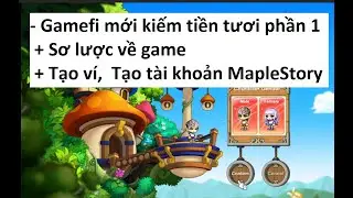 Hướng dẫn chơi Game MapleStory kiếm tiền cho người mới phần 1 - Tạo tài khoản game maplestory