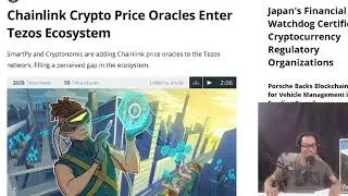 Algorand Onboards Props. Chainlink Onboards Tezos. Japan Certifies 2 Crypto Regulatory Organizations
