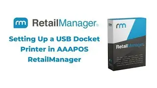 Setting Up USB Docket Printer in AAAPOS RetailManager