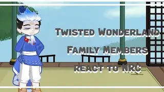 Re-upload|Twst family reacts to NRC|3.5/8|Savanaclaw|Today special: meat pie