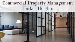Commercial Property Management - Harker Heights