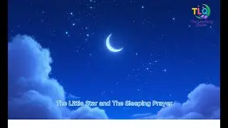 The Little Star and the Sleeping Prayer | Inspiring Islamic Story for Kids 🌙✨ | The Learning Quran