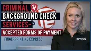Criminal Background Check Services &ndash; Accepted Forms of Payment | Fingerprinting Express