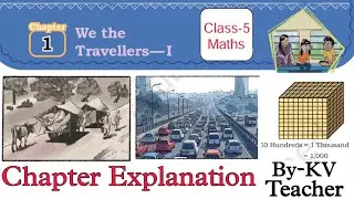 (PART-4)  We The Travellers-1 / Class-5 Maths NCERT Chapter-1 Explanation By-KV Teacher