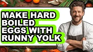 How to Make Hard Boiled Eggs with Runny Yolk - Full Guide