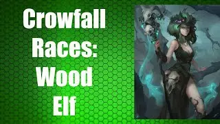 Crowfall Races: Wood Elf